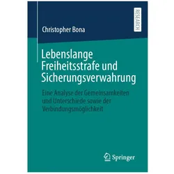 Lebenslange Freiheitsstrafe und Sicherungsverwahrung, Fachbücher von Christopher Bona