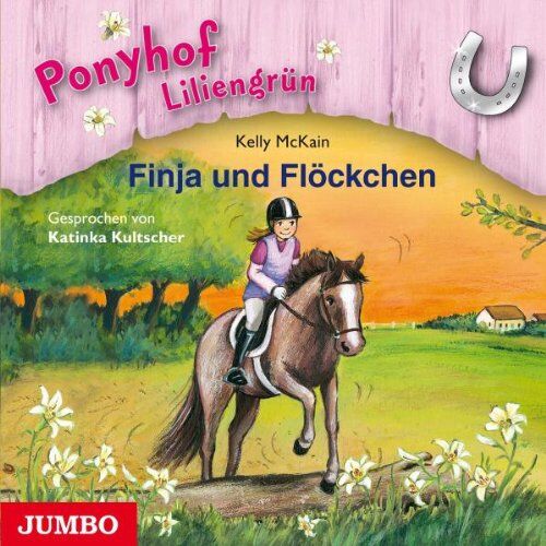 Katinka Kultscher - Ponyhof Liliengrün.Finja und Flöckchen - Preis vom 07.10.2026 11:45:10 h