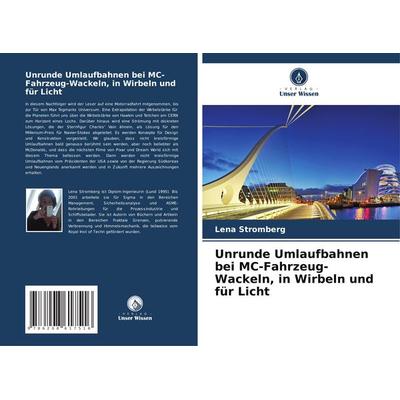 Unrunde Umlaufbahnen bei MC-Fahrzeug-Wackeln, in Wirbeln und für Licht, Taschenbuch von Lena Strömberg, Verlag Unser Wissen, 978-620-8-61751-6
