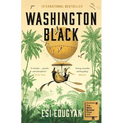 Washington Black, Taschenbuch von Esi Edugyan, Profile Books, 978-1-84668-960-4