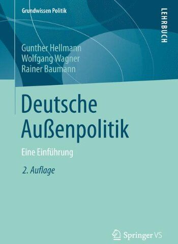 Gunther Hellmann - Deutsche Außenpolitik (Grundwissen Politik) - Preis vom 15.10.2026 23:06:25 h