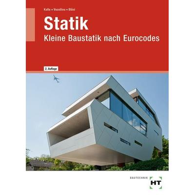 Statik, Geheftet von Susan Günther,Chrisoula Vassiliou,Walter Bläsi, Verlag Handwerk und Technik, 978-3-582-97726-7