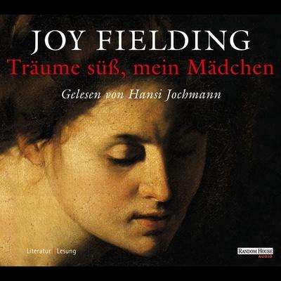Träume süß, mein Mädchen - Joy Fielding, Audio, 9783837173741