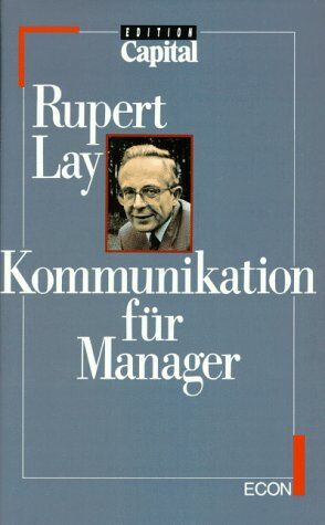 Rupert Lay - Kommunikation für Manager - Preis vom 09.10.2026 07:28:09 h