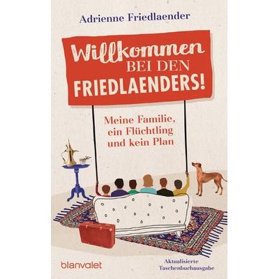 Willkommen bei den Friedlaenders!, Taschenbuch von Adrienne Friedlaender, Blanvalet