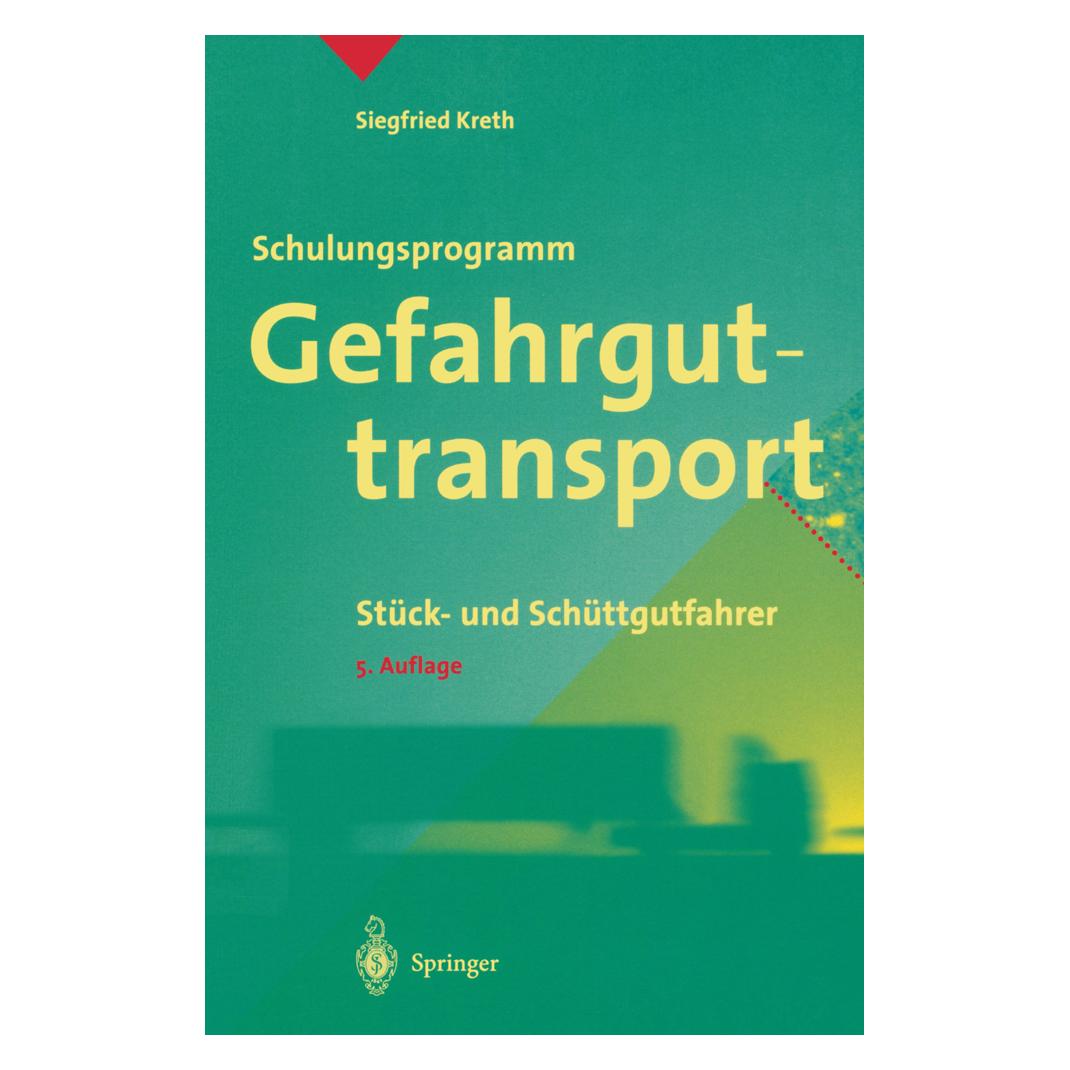 Springer Schulungsprogramm Gefahrguttransport (Deutsch, Softcover, Siegfried Kreth) (7904395)