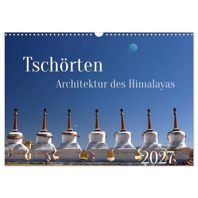 Tschörten, Architektur des Himalaya (Wandkalender 2027 DIN A3 quer), CALVENDO Monatskalender
