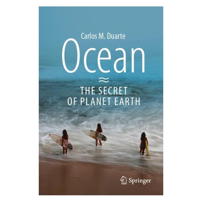 Springer Ocean - The Secret of Planet Earth (Englisch, Softcover, Carlos M. Duarte) (57011747)