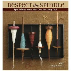 Respect the Spindle, Ratgeber von Abby Franquemont