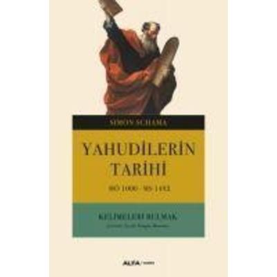 Yahudilerin Tarihi, Taschenbuch von Simon Schama, Alfa Basim Yayim Dagitim