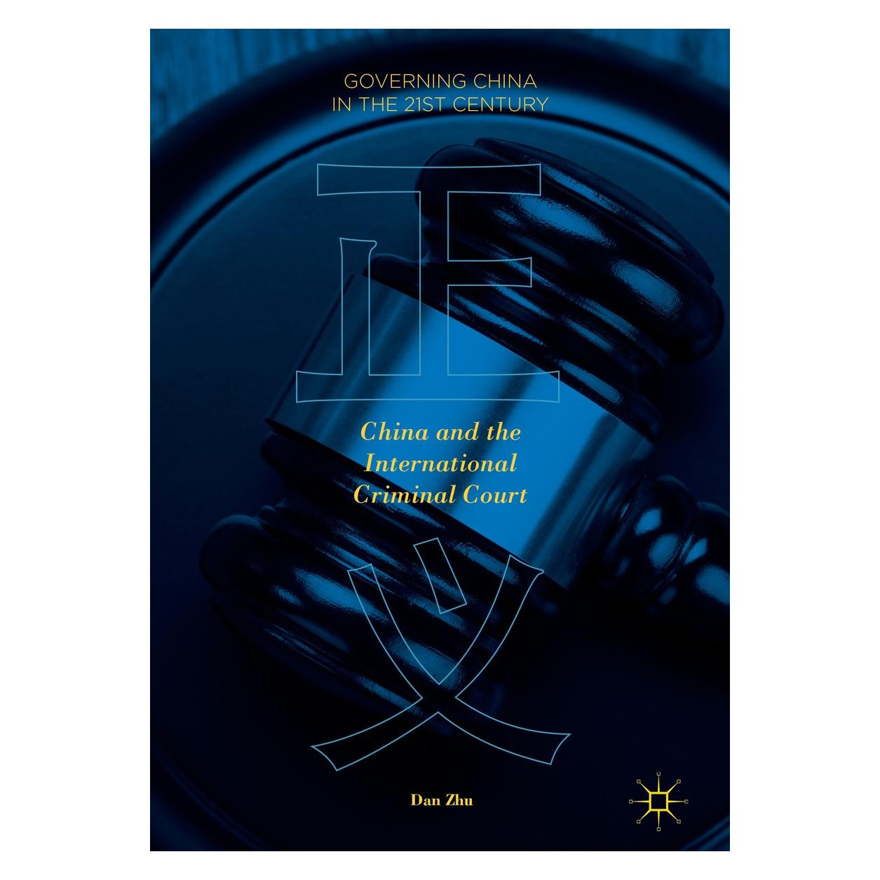 Springer China and the International Criminal Court (Englisch, Hardcover, Dan Zhu) (9789811073731)
