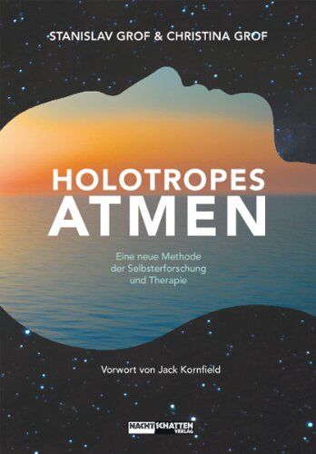 Stanislav Grof - Holotropes Atmen: Eine neue Methode der Selbsterforschung und Therapie - Preis vom 10.10.2026 11:48:34 h