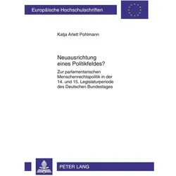 Neuausrichtung eines Politikfeldes?, Fachbücher von Katja Pohlmann