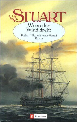 Stuart, V. A. - Wenn der Wind dreht: Phillip H. Hazards letzter Kampf - Preis vom 11.10.2026 15:43:13 h