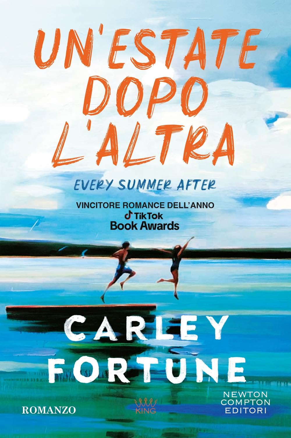 Carley Fortune - Un'estate dopo l'altra. Every summer after (King) - Preis vom 16.10.2026 11:41:07 h