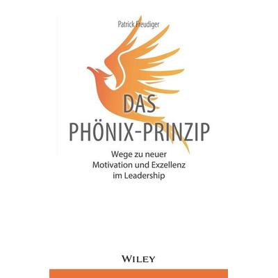 Das Phönix-Prinzip, Gebundene Ausgabe von Patrick Freudiger, Wiley-VCH, 978-3-527-51055-9