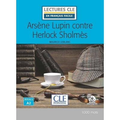 Arsene Lupin contre Herlock Sholmes - Livre + audio online, Taschenbuch von Maurice Leblanc, Fernand Nathan, 978-2-09-031134-1
