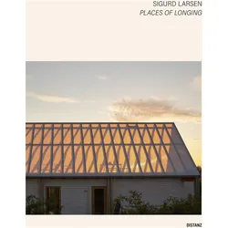 Places of Longing, Fachbücher von Sigurd Larsen