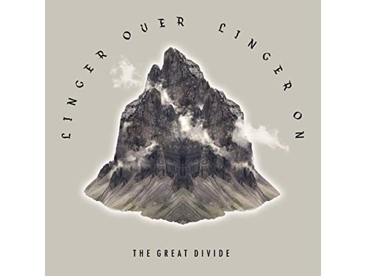 The Great Divide - Linger Over, Linger On