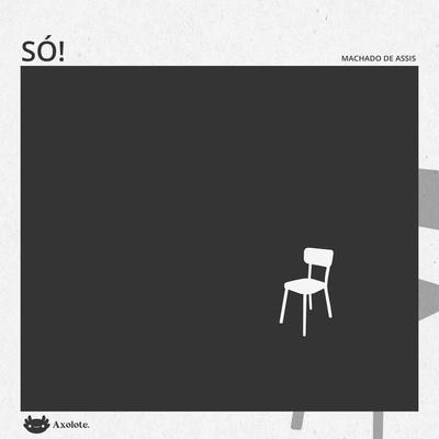 Só - Machado de Assis, Audio, 4066339320345