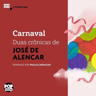 Carnaval: Duas crônicas de José de Alencar - José de Alencar, Audio, 9786554112765