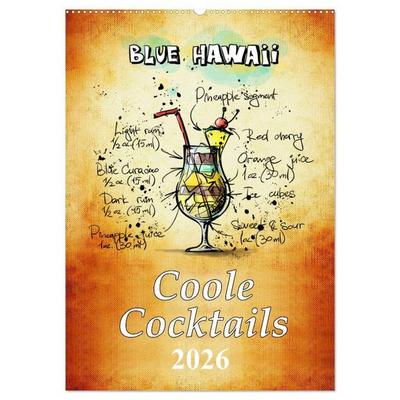 Coole Cocktails (Wandkalender 2026 DIN A2 hoch), CALVENDO Monatskalender