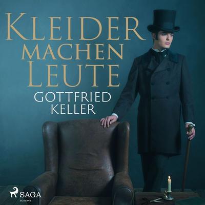 Kleider machen Leute - Gottfried Keller, Audio, 9788726601121