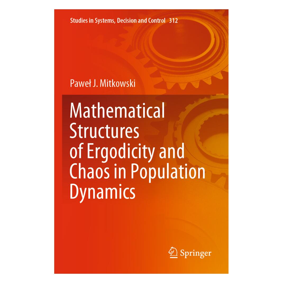 Springer Mathematical Structures of Ergodicity and Chaos in Population Dynamics (Englisch, Softcover, Paweł J. Mitkowski) (35117071)