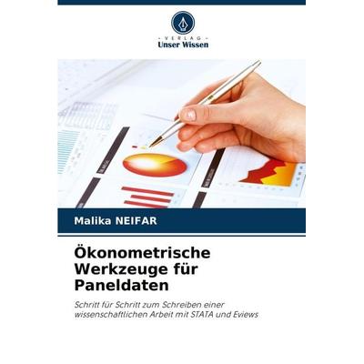 Ökonometrische Werkzeuge für Paneldaten, Taschenbuch von Malika Neifar, Verlag Unser Wissen, 978-620-5-68143-5