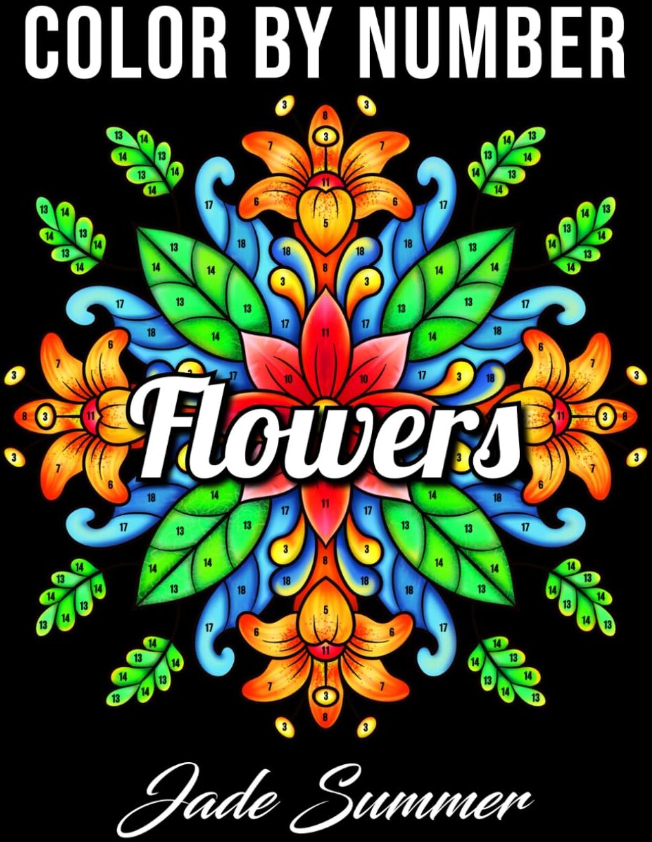 Jade Summer - Color by Number Flowers: An Adult Coloring Book with Fun, Easy, and Relaxing Coloring Pages - Preis vom 11.10.2026 03:10:56 h