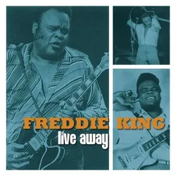 Floating World Records, Schallplatten, LIVE AWAY (UK) (Freddie King)
