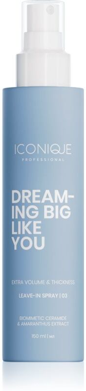 ICONIQUE Professional DREAMING BIG LIKE YOU Volume & Thickness spray sans rinçage pour donner du volume pour cheveux doux 150 ml