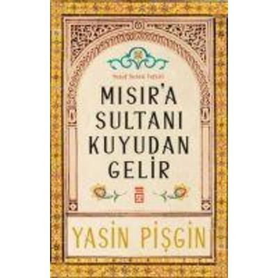 Misira Sultani Kuyudan Gelir, Taschenbuch von Yasin Pisgin, Timas Yayinlari