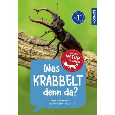 KOSMOS Was krabbelt denn da? Naturführer für Kinder ab 8 Jahren, Taschenbuch von Bärbel Oftring, Franckh-Kosmos