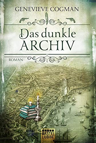 Genevieve Cogman - Die Bibliothekare / Das dunkle Archiv: Roman - Preis vom 14.10.2026 23:07:16 h