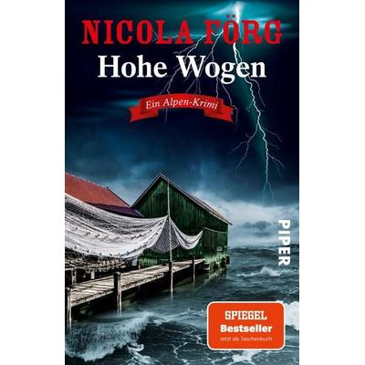 Hohe Wogen, Taschenbuch von Nicola Förg, Piper Taschenbuch, 978-3-492-31968-3