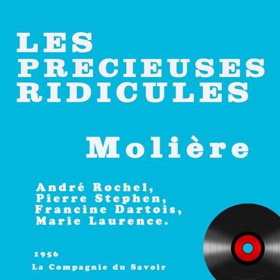 Les précieuses ridicules - Molière, Audio, 9782821104822