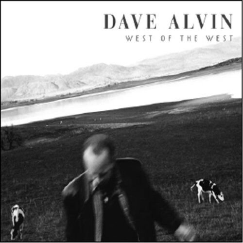 Dave Alvin - West of the West - Preis vom 09.10.2026 07:28:09 h