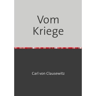 Vom Kriege, Taschenbuch von Carl Clausewitz, Epubli, 978-3-7549-7136-9