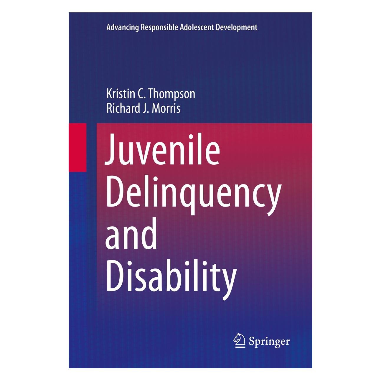 Springer Thompson:Juvenile Delinquency and Disab (Englisch, Hardcover, Kristin C. Thompson, Richard J. Morris) (9783319293417)