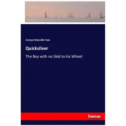 Quicksilver, Belletristik von George Manville Fenn