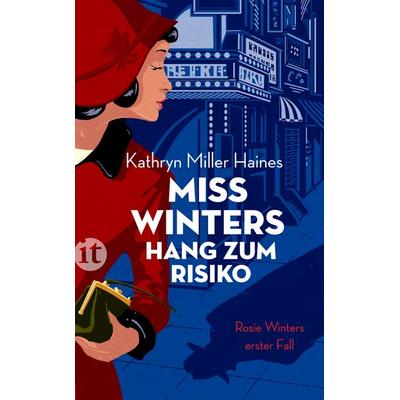 Miss Winters Hang zum Risiko, Taschenbuch von Kathryn Miller Haines, Insel