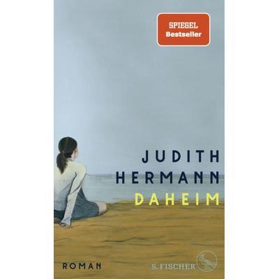 Daheim, Gebundene Ausgabe von Judith Hermann, S. Fischer Verlag