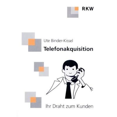 Telefonakquisition., Taschenbuch von Ute Binder-Kissel, Verlag Wissenschaft & Praxis, 978-3-89644-195-9