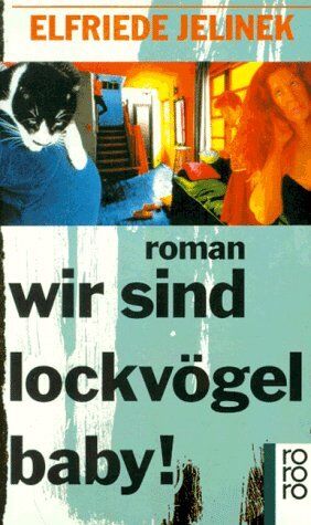 Elfriede Jelinek - wir sind lockvögel baby! - Preis vom 12.10.2026 11:37:12 h