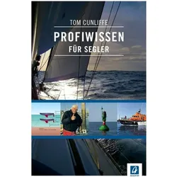 Profiwissen für Segler, Ratgeber von Tom Cunliffe