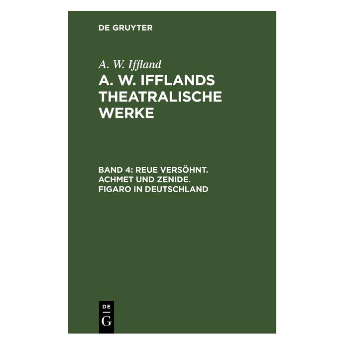 De Gruyter Iffland:A. W. Iffland: A. W. Ifflands t (Deutsch, Hardcover, August Wilhelm Iffland) (67769487)
