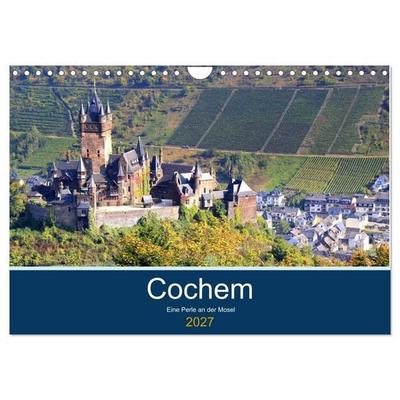 Cochem - Eine Perle an der Mosel (Wandkalender 2027 DIN A4 quer), CALVENDO Monatskalender