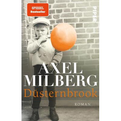 Düsternbrook, Taschenbuch von Axel Milberg, Piper Taschenbuch, 978-3-492-31612-5