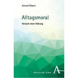 Hilpert:Alltagsmoral, Fachbücher von Konrad Hilpert